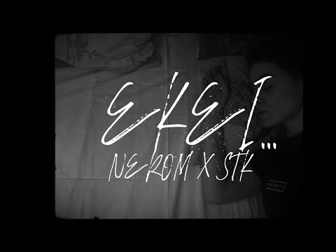 NEROM X @Stk1official  - Εκεί (Official Music Video)