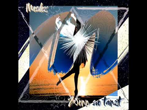 Mesilez _-_ Wenn sie tanzt 