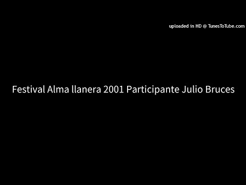 Festival Alma llanera 2001 Participante Julio Bruces
