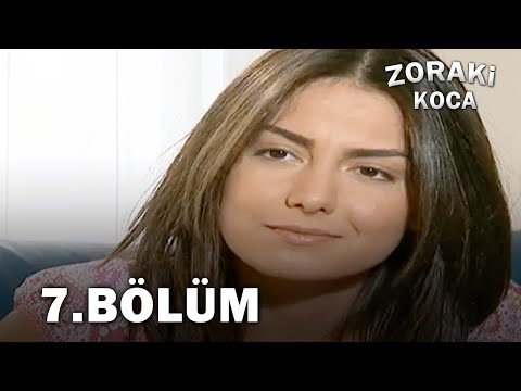 Zoraki Koca 7. Bölüm - FULL BÖLÜM