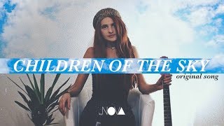 Children Of The Sky *original song || FULL version