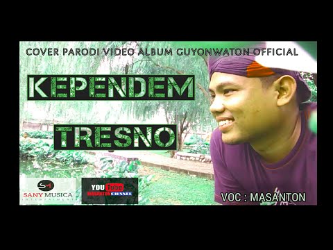 KEPENDEM TRESNO guyon waton official