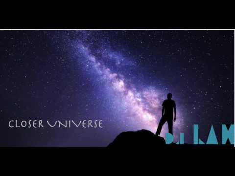 closer universe - djLax