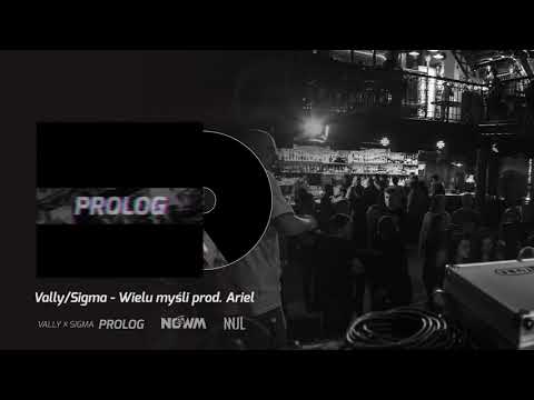 Vally x Sigma - Wielu Myśli prod. Ariel