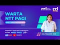 LIVE WARTA NTT PAGI RABU 26 NOVEMBER 2025