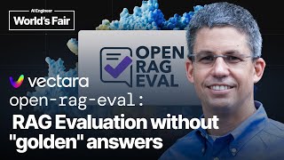 open-rag-eval: RAG Evaluation without "golden" answers — Ofer Mendelevitch, Vectara