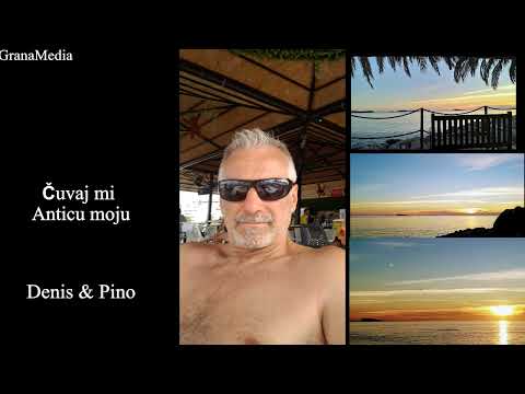 Čuvaj mi Anticu moju - Denis & Pino