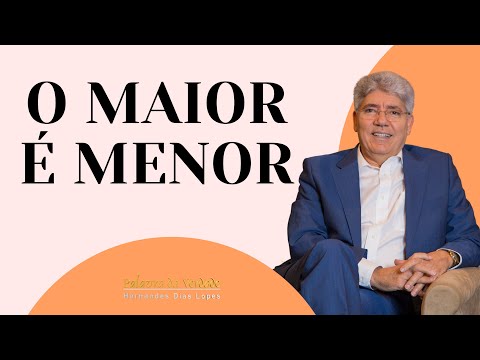 THE BIGGER IS SMALLER - Hernandes Dias Lopes