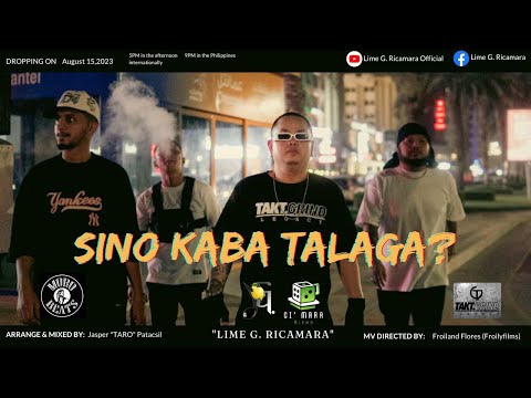 Lime G. - Sino ka ba Talaga? Music Video TAKT.GRIND LEGACY