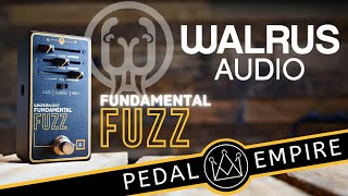 Video thumbnail for Walrus Audio Fundamental Series Fuzz - Pedal Empire by Pedal Empire