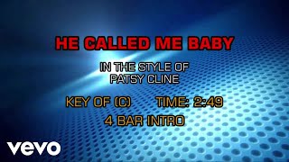 Patsy Cline - He Called Me Baby (Karaoke)