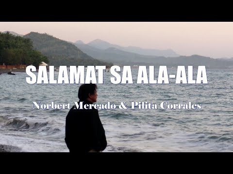 SALAMAT SA ALA-ALA : Norbert Mercado & Pilita Corrales