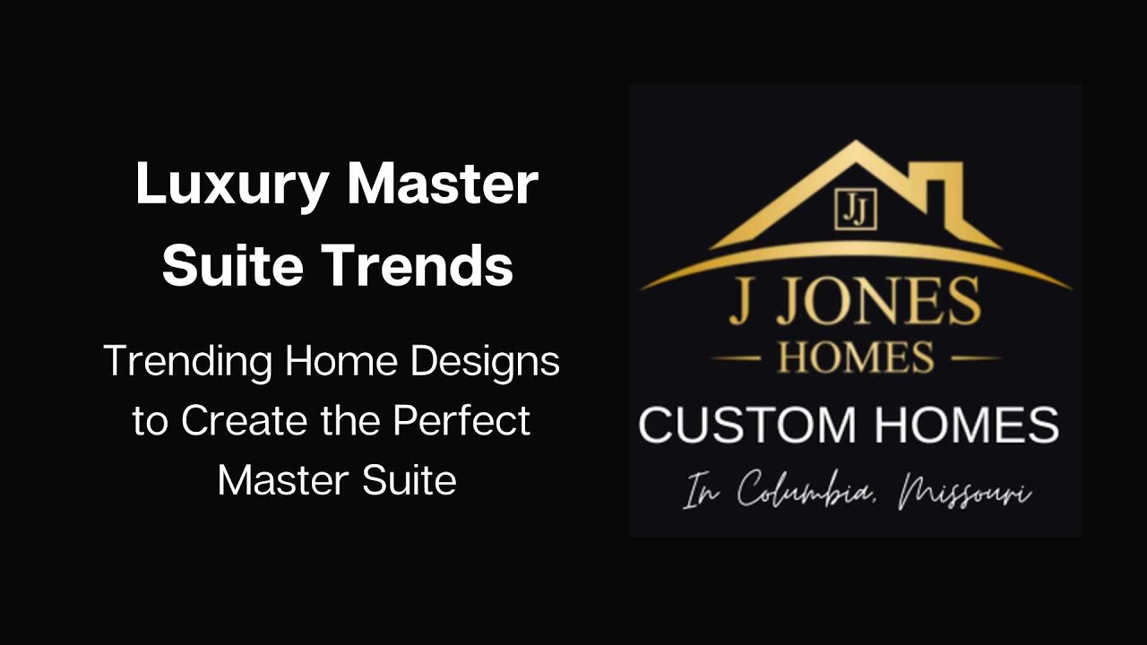 Luxury Master Suite Trends: Trending Home Designs to Create the Perfect Master Suite