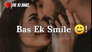 Bas Ek Smile 😊❤️  Love Shayari Status  New 