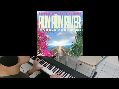 David Guetta, Alok & Stick Figure - Run Run River (Angels Above Me) (Jarel Gomes Piano)