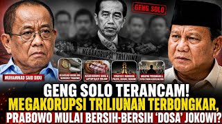 Download lagu SOLO GANG THREATENED ‼️Trillion-dollar mega-corruption uncovered, Prabowo begins to clean up Joko... mp3