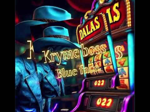 Kryme boss -Blue face (Money badnis) Official Audio