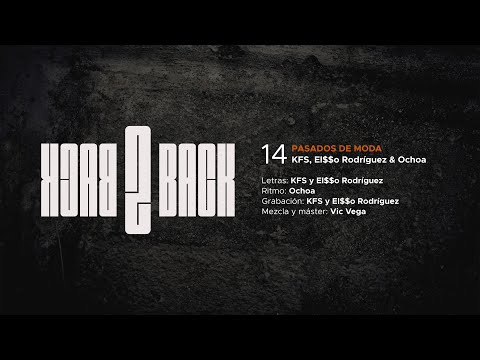 KFS, El$$o Rodríguez & Ochoa - Pasados de moda