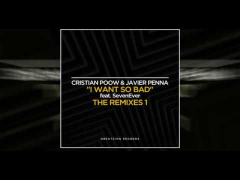 Cristian Poow & Javier Penna feat. SevenEver - I Want So Bad (Lisitsyn Remix)