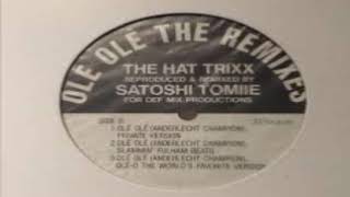 The Hat Trixx ‎– Olé Olé (The Remixes)  (Slammin Fulham Beats)