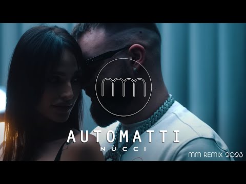 NUCCI - AUTOMATTI (MM REMIX 2023)