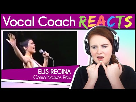 Vocal Coach reacts to Elis Regina - Como Nossos Pais (Live)