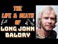 The Life & Death of LONG JOHN BALDRY