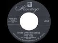 1954 HITS ARCHIVE: Cross Over The Bridge - Patti Page (her original version)