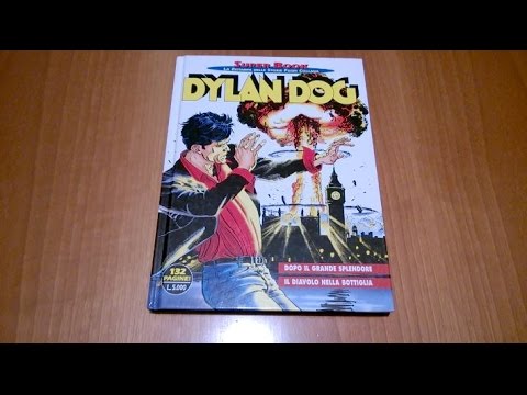 Dylan Dog SuperBook N° 4 - Dopo il grande splendore: Recensione