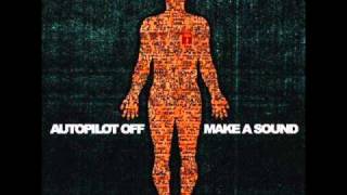 Autopilot off - I know You&#39;re Waiting