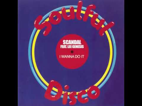 Scandal - I Wanna Do It feat. Lee Genesis