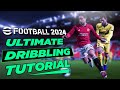 eFootball 2024™ Ultimate Dribbling Tutorial - inc. Learn Quick Feet & Ultra Close Control!