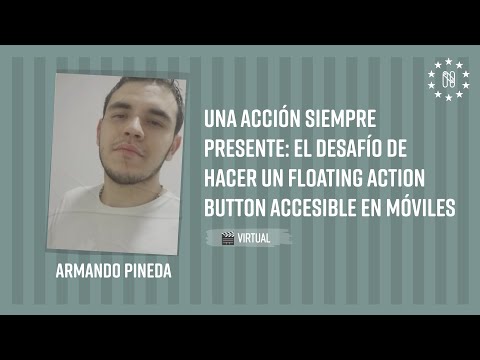 Una acción siempre presente: el desafío de hacer un Floating Action Button accesible en móviles