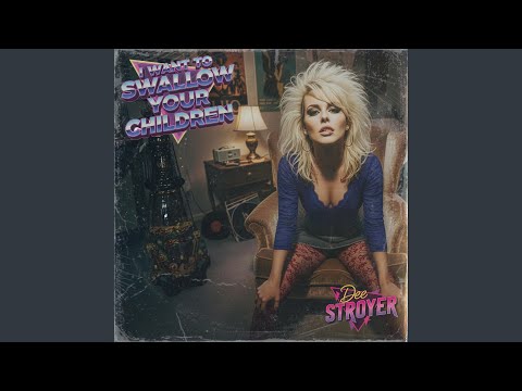 I Want To Swallow Your Children (feat. Dee Stroyer)