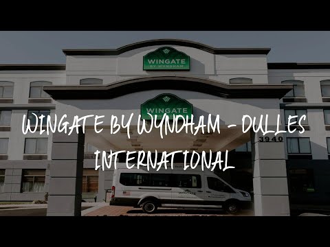 Wingate by Wyndham - Dulles International Review - Chantilly , United States of America