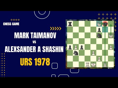 Chess Game | Mark Taimanov vs Alexsander A Shashin | URS 1978
