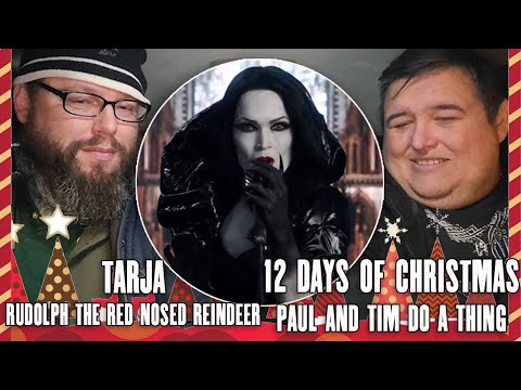 Tarja "Rudolph The Red Nosed Reindeer" (First Reaction) - Paul And Tim Do A Thing