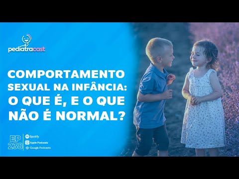 Childhood Sexual Behavior: What Is Normal and What Isn't