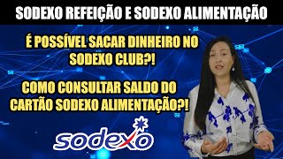 SODEXO ALIMENTAO E SODEXO REFEIO: veja como CONSULTAR SALDO e se  possvel sacar dinheiro!