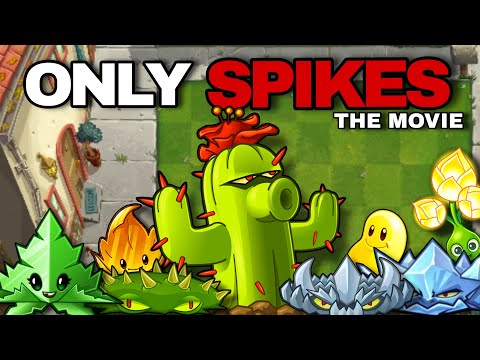 I Beat Plants vs Zombies 2 with only SPIKES... (Movie)