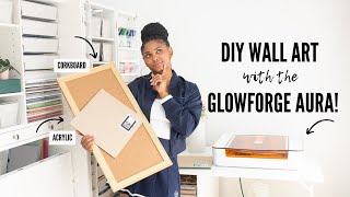 MAKING DIY MINIMALIST WALL ART WITH THE GLOWFORGE AURA I DIY WALL ART
