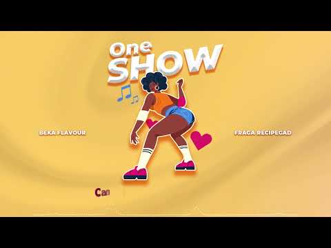Beka Flavour Feat Fraga - One Show