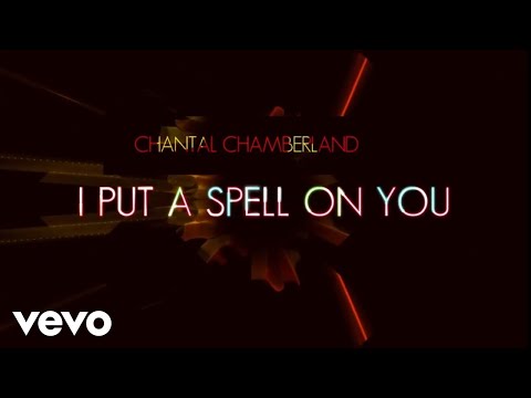 Chantal Chamberland - I Put A Spell On You (audio)