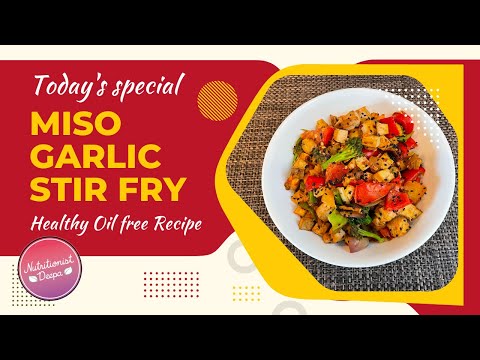 10-Minute Wonder: Oil-Free Healthy Miso Ginger Stir Fry | NutritionistDeepa.com