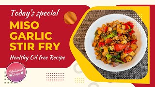 10-Minute Wonder: Oil-Free Healthy Miso Ginger Stir Fry | NutritionistDeepa.com