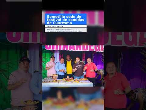 Somotillo sede de festival de comidas de Cuaresma