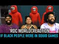 RDC world 1| If black people were in Squid games reaction