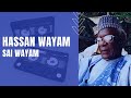 Hassan Wayam  - Sai Wayam
