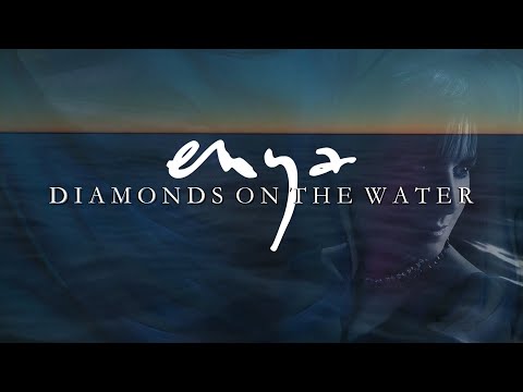 Enya – Diamonds on the Water Lyrics