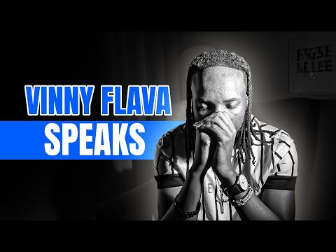 VINNY FLAVA SPEAKS🙏 HOW, WHEN & WHY ?💔
